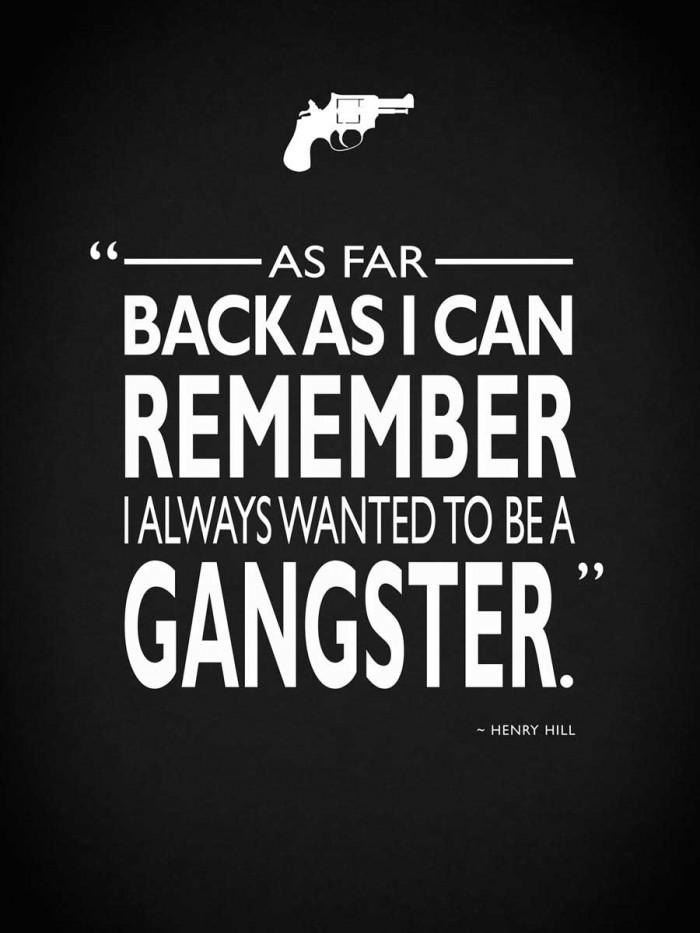 Goodfellas Be A Gangster by Mark Rogan