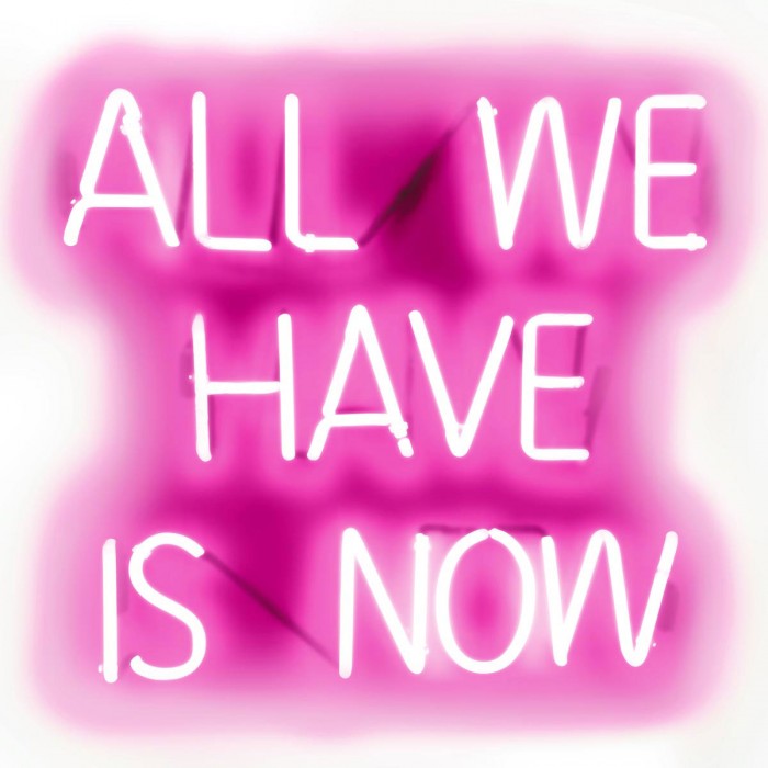 Neon All We Have Is Now PW by Hailey Carr